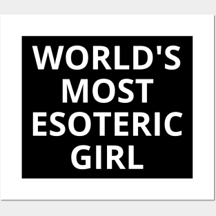 world's most esoteric girl Posters and Art